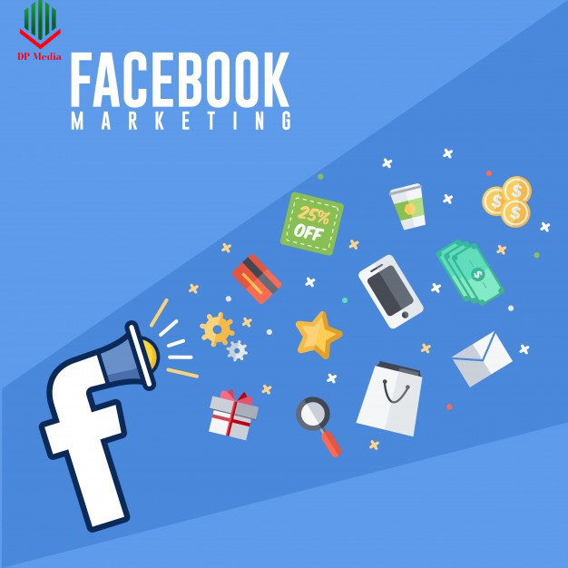 Hiệu quả với dịch vụ Tư vấn Marketing Facebook tại DP Media