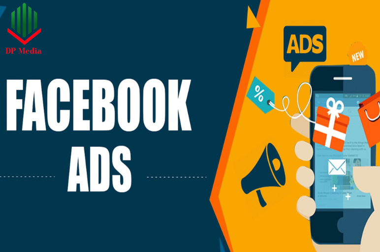 Dịch vụ Quảng cáo Facebook Ads - Giải pháp hiệu quả cho chiến dịch quảng cáo trực tuyến