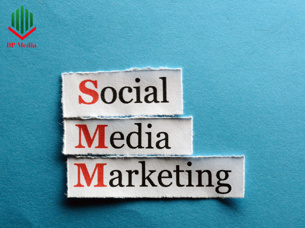 Social Media Marketing || Cùng DP Media xây dựng chiến lược Marketing trên mạng xã hội